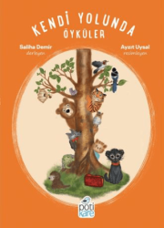 Kendi Yolunda Öyküler - Pötikare Yayıncılık