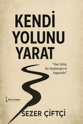 Kendi Yolunu Yarat - 1