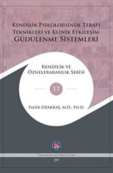 Kendilik Psikolojisinde Terapi Teknikleri Ve Klinik Etkileşim: Güdülenme Sistemleri - Psikoterapi Enstitüsü
