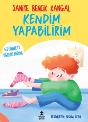 Kendim Yapabilirim - Giyinmeyi Öğreniyorum - Doğan Çocuk