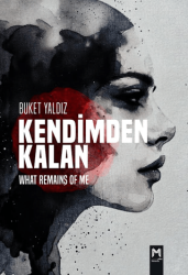 Kendimden Kalan What Remains of Me - Memento Mori