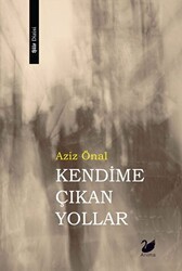 Kendime Çıkan Yollar - Anima Yayınları