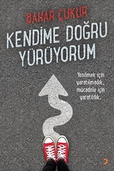 Kendime Doğru Yürüyorum - Cinius Yayınları