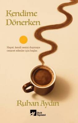 Kendime Dönerken - 1