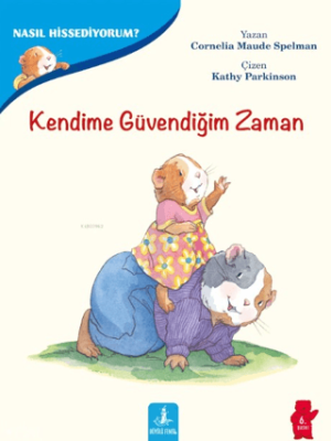 Kendime Güvendiğim Zaman - Nasıl Hissediyorum? - 1