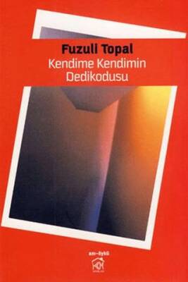 Kendime Kendimin Dedikodusu - 1