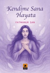 Kendime Sana Hayata - 2E Kültür-Sanat