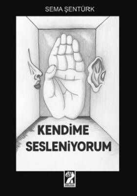 Kendime Sesleniyorum - 1