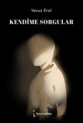 Kendime Sorgular - İkinci Adam Yayınları
