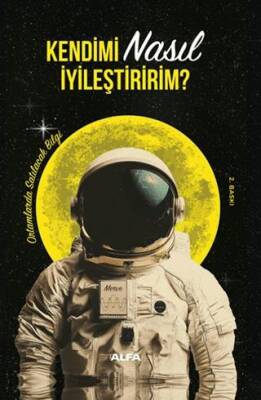 Kendimi Nasıl İyileştiririm? - 1