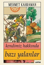 Kendimiz Hakkında Bazı Yalanlar - Loras Kitap