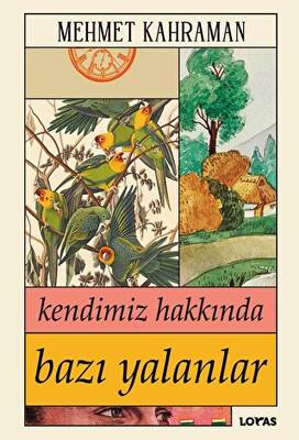 Kendimiz Hakkında Bazı Yalanlar - 1
