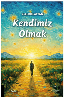 Kendimiz Olmak - 1