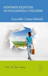 Kendimizi Keşfetme Duygularımızla Yüzleşme - Nobel Yaşam