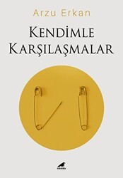 Kendimle Karşılaşmalar - Kara Karga Yayınları