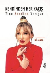 Kendinden Her Kaçış Yine Kendine Varışsa - İkinci Adam Yayınları