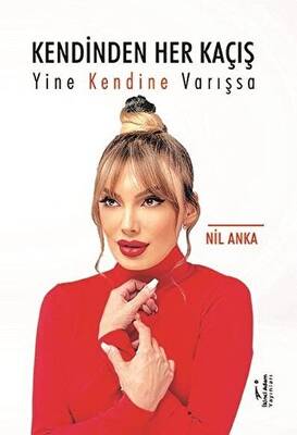 Kendinden Her Kaçış Yine Kendine Varışsa - 1