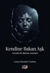Kendine Bakan Aşk - Tilki Kitap