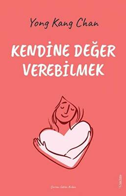 Kendine Değer Verebilmek - 1