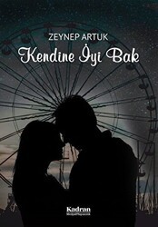 Kendine İyi Bak - Kadran Medya Yayıncılık