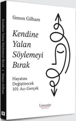 Kendine Yalan Söylemeyi Bırak Hayatını Değiştirecek 101 Acı Gerçek - 1