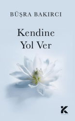 Kendine Yol Ver - Kiba Yayımcılık