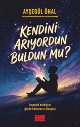 Kendini Arıyordun Buldun mu? - Aile Yayınları