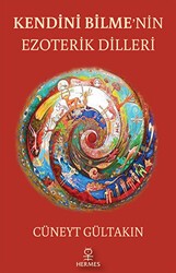 Kendini Bilme`nin Ezıoterik Dilleri - 1