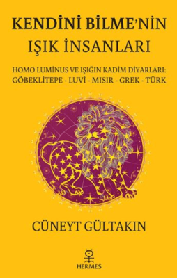 Kendini Bilme’nin Işık İnsanları - 1