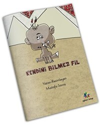 Kendini Bilmez Fil - Eğiten Kitap