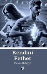 Kendini Fethet - Alaska Yayınevi