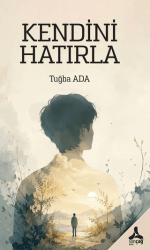 Kendini Hatırla - Sonçağ Yayınları