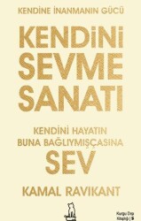 Kendini Sevme Sanatı: Kendini Hayatın Buna Bağlıymışçasına Sev - Felix Kitap