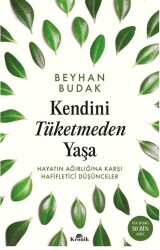Kendini Tüketmeden Yaşa - Kronik Kitap
