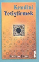 Kendini Yetiştirmek - Kevser Yayınları