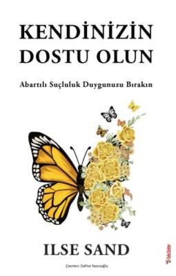 Kendinizin Dostu Olun - 1