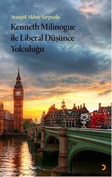 Kenneth Milinogue ile Liberal Düşünce Yolculuğu - Cinius Yayınları