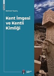 Kent İmgesi ve Kentli Kimliği - DBY Yayınları