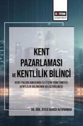 Kent Pazarlaması ve Kent Bilinci - Eğitim Yayınevi - Bilimsel Eserler