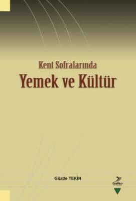 Kent Sofralarında Yemek ve Kültür - 1