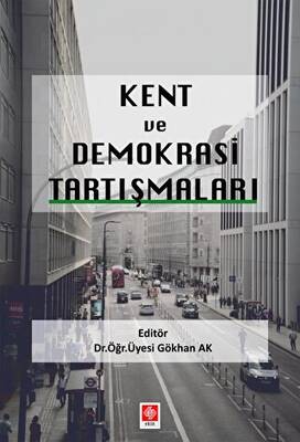 Kent ve Demokrasi Tartışmaları - 1