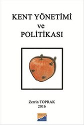 Kent Yönetimi ve Politikası - Siyasal Kitabevi - Akademik Kitaplar