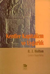Kentler Kapitalizm Ve Uygarlık - İmge Kitabevi Yayınları