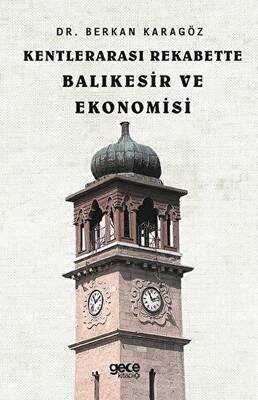 Kentlerarası Rekabette Balıkesir ve Ekonomisi - 1