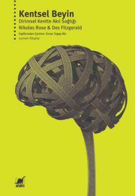 Kentsel Beyin: Dirimsel Kentte Akıl Sağlığı - 1