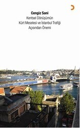 Kentsel Dönüşümün Kürt Meselesi ve İstanbul Trafiği Açısından Önemi - Cinius Yayınları