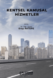 Kentsel Kamusal Hizmetler - Efe Akademi Yayınları