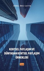Kentsel Paylaşım ve Dünyadan Kentsel Paylaşım Örnekleri - Nobel Bilimsel Eserler