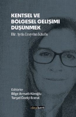 Kentsel ve Bölgesel Gelişimi Düşünmek - 1