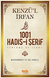 Kenzü`l İrfan - 1001 Hadis-i Şerif Tercüme ve İzahı - Çelik Yayınevi